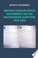 British Foreign Office Documents on the Macedonian Question, 1919-1941