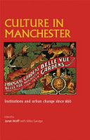 Culture in Manchester : institutions and urban change since 1850 /