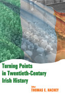 Turning points in twentieth-century Irish history /