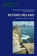 Beyond Ireland : encounters across cultures /