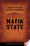 Twenty-five sides of a post-communist mafia state /