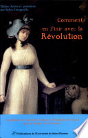 Comment en finir avec la Révolution : l'apothéose de Charlotte Corday et d'Elisabeth de France dans le théatre de Thermidor /