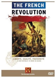 The French Revolution Liberté, egalité, fraternité, a new republic is born in blood /