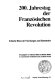 200. Jahrestag der Französischen Revolution : kritische Bilanz der Forschungen zum Bicentenaire /