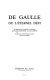 De Gaulle, ou, L'éternel défi : 56 témoignages /