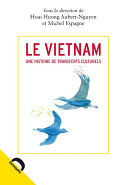 Le Vietnam : une histoire de transferts culturels.