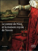 Le comté de Nice et la maison royale de Savoie /