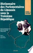 Dictionnaire des parlementaires du Limousin sous la IIIe République /