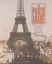 Le Paris arabe : deux siècles de présence des orientaux et des Maghrébins /