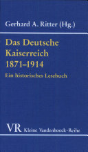 Das Deutsche Kaiserreich 1871-1914 : e. histor. Lesebuch /