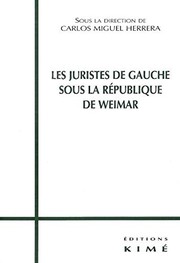 Les juristes de gauche sous la république de Weimar /