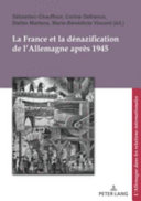 La France et la dénazification de l'Allemagne après 1945 /
