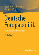 Deutsche Europapolitik : von Adenauer bis Merkel /