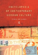 Encyclopedia of contemporary German culture /