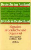 Deutsche im Ausland, Fremde in Deutschland : Migration in Geschichte und Gegenwart /