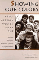 Showing our colors : Afro-German women speak out /