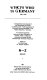 Who's who in Germany, 1982-1983 : a biographical encyclopedia of the international red series containing some 17,000 biographies of prominent living personalities in the Federal Republic of Germany. An extensive appendix gives up-to-date information on political, artistic, intellectual, economic and social life and internationally renowned enterprises /