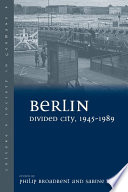 Berlin divided city, 1945-1989