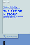 The art of history : literary perspectives on Greek and Roman historiography /
