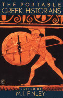 The portable Greek historians : the essence of Herodotus, Thucydides, Xenophon, Polybius /
