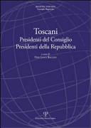 Toscani : presidenti del Consiglio, presidenti della Repubblica /