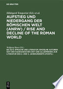Sprache und Literatur. Einzelne Autoren seit der hadrianischen Zeit und Allgemeines zur Literatur des 2. und 3. Jahrhunderts (Forts.) /