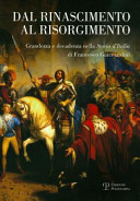 Dal Rinascimento al Risorgimento : grandezza e decadenza nella Storia d'Italia di Francesco Guicciardini /