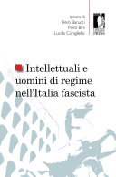 Intellettuali e uomini di regime nell'Italia fascista /