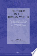 Frontiers in the Roman world : proceedings of the ninth Workshop of the International Network Impact of Empire (Durham, 16-19 April 2009) /