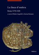 La linea d'ombra : Roma 1378-1420 /