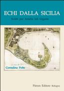 Echi dalla Sicilia : scritti per Amelia Ioli Gigante /