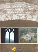 La storia e l'economia dell'alta Valle dell'Aniene : i castelli, le rocche e la natura degli antichi borghi /