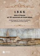 1866, Adria e il Polesine nel 150o anniversario del Veneto italiano : atti del Convegno del 7 dicembre 2016 nell'ambito della XXII Settimana dei beni culturali.