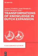 Transformations of knowledge in Dutch expansion /