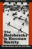 The Bolsheviks in Russian society : the revolution and the civil wars /