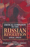 Critical companion to the Russian Revolution, 1914-1921 /