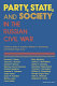 Party, state, and society in the Russian Civil War : exploration in social history /