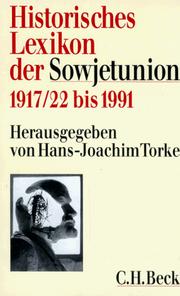 Historisches Lexikon der Sowjetunion : 1917/22 bis 1991 /