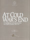At Cold War's end : US intelligence on the Soviet Union and Eastern Europe, 1989-1991 /