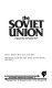 The Soviet Union : opposing viewpoints /