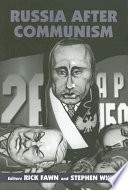 Russia after communism /