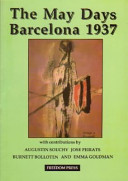 The May Days Barcelona 1937 /