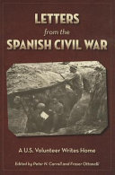 Letters from the Spanish Civil War : a U.S. volunteer writes home /