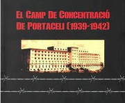 El camp de concentració de Portaceli (1939-1942) /