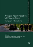 Unequal Accommodation of Minority Rights : Hungarians in Transylvania /