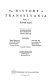 The history of Transylvania /