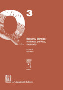 Balcani, Europa : violenza, politica, memoria /