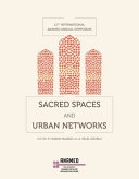 11th International ANAMED Annual Symposium : sacred spaces and urban networks /