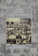 Let them not return : Sayfo : the genocide of the Assyrian, Syriac and Chaldean Christians in the Ottoman Empire /