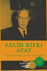 "Kılık değiştirmekle insan batılı olmaz" : Falih Rıfkı Atay /